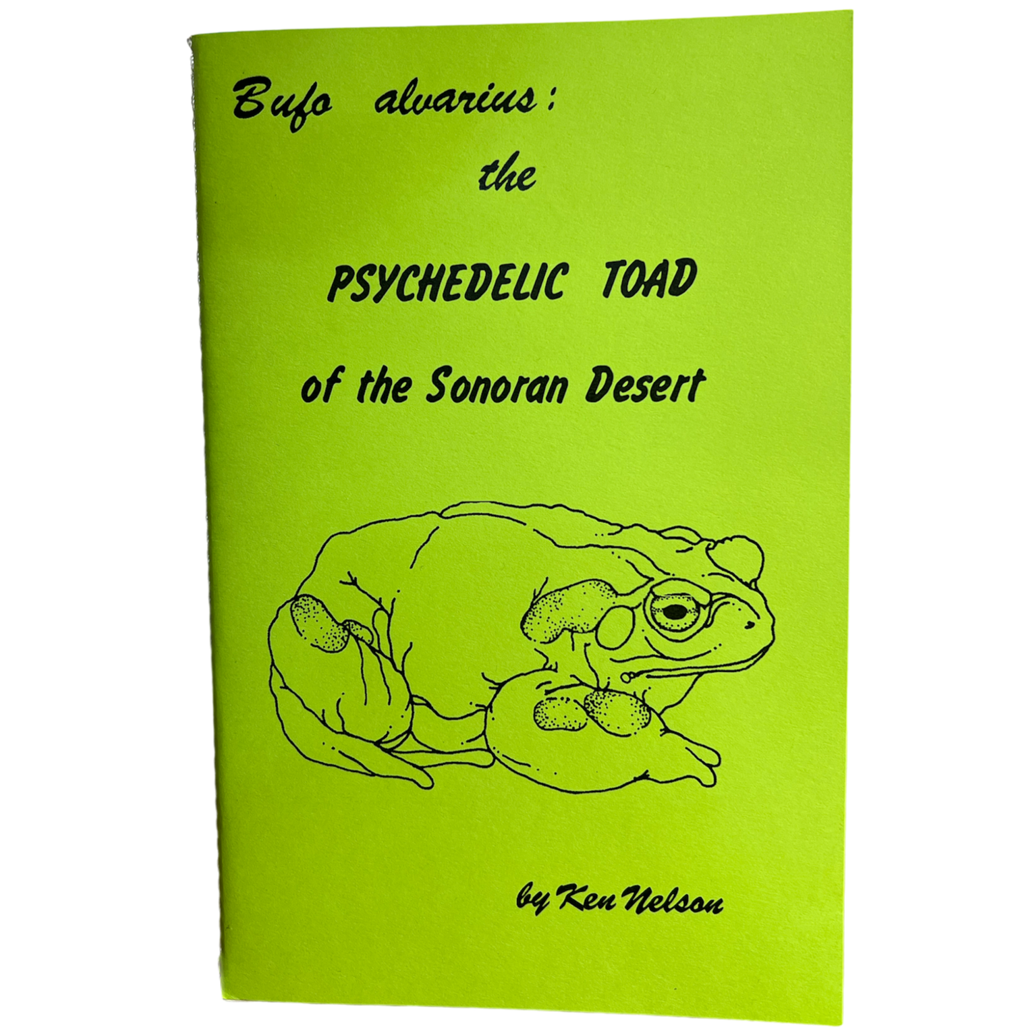 "Bufo Alvarius" - The Psychedelic Toad of the Sonoran Desert Pamphlet - 6th Printing