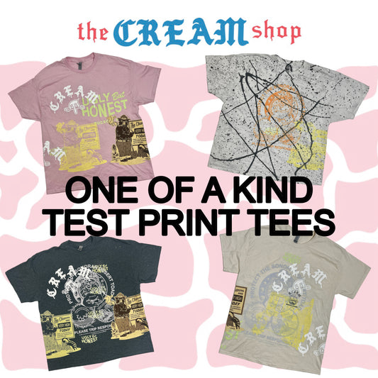 "One of a Kind" - Test Print Tees