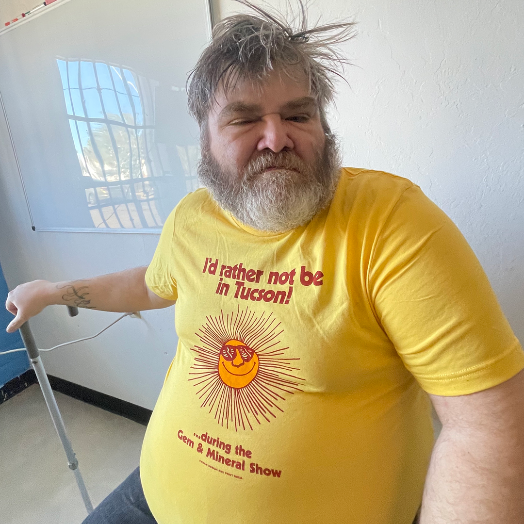 "I'd Rather Not Be In Tucson..." - Yellow Gold Tee