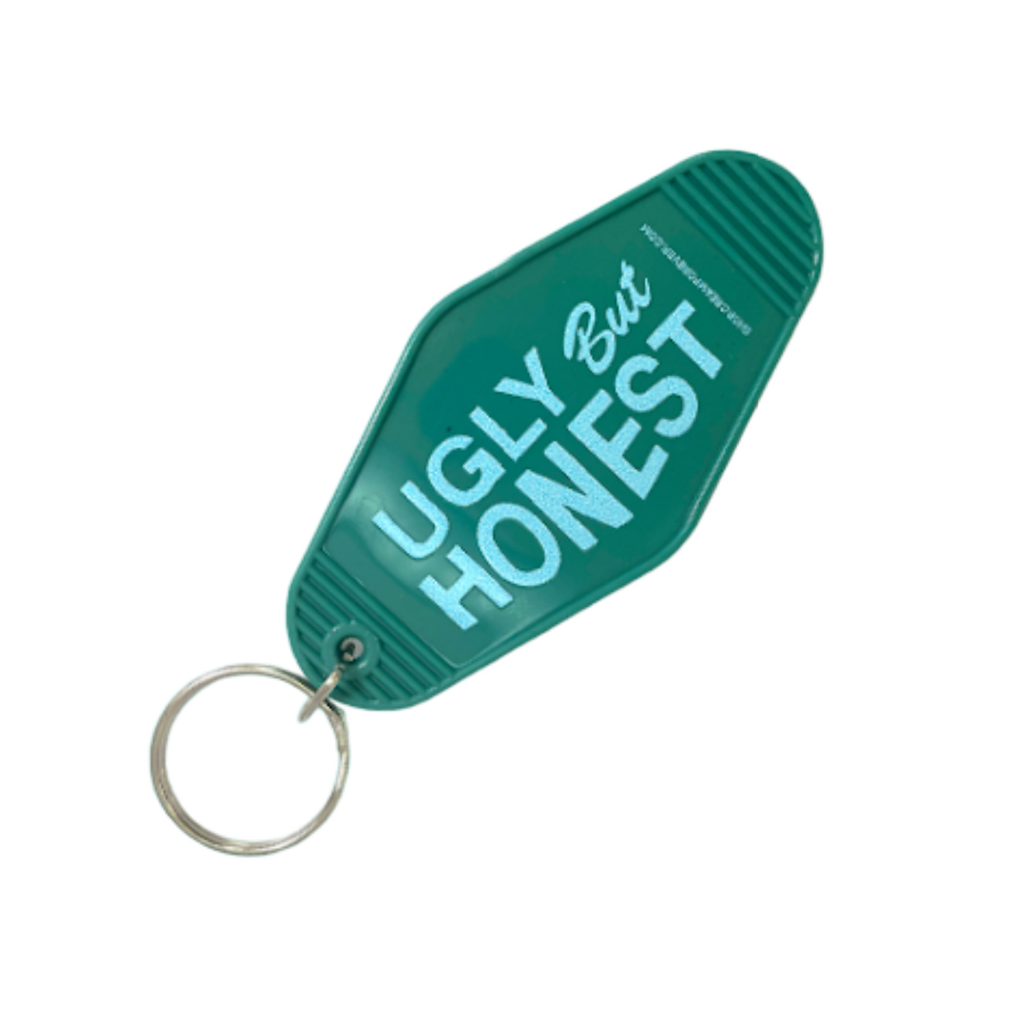 "Ugly But Honest" - Keychains