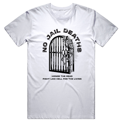 "No Jail Deaths" - White Tee