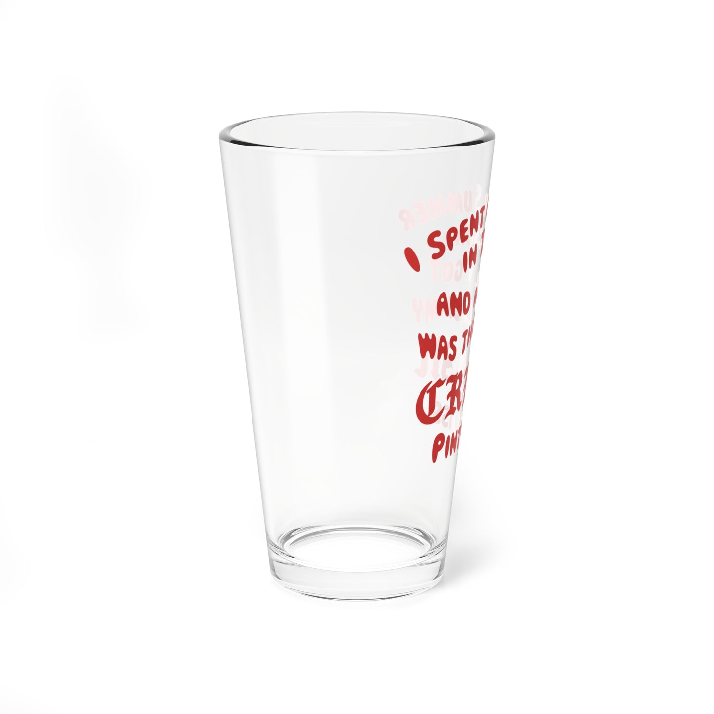 "I Spent My Summer in Tucson..." - 16oz Pint Glass