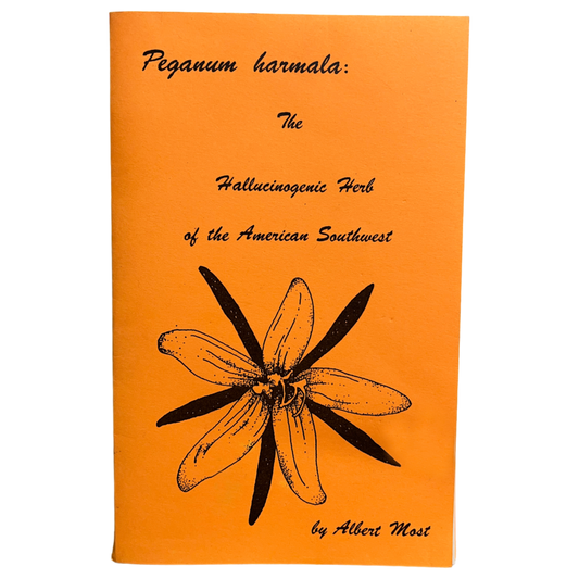 "Peganum Harmala" - The Hallucinogenic Herb of the American Southwest Pamphlet - 2nd Printing