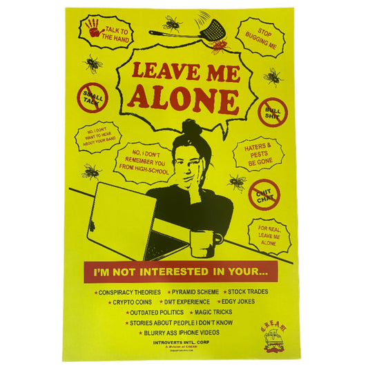 "Leave Me Alone" - Poster