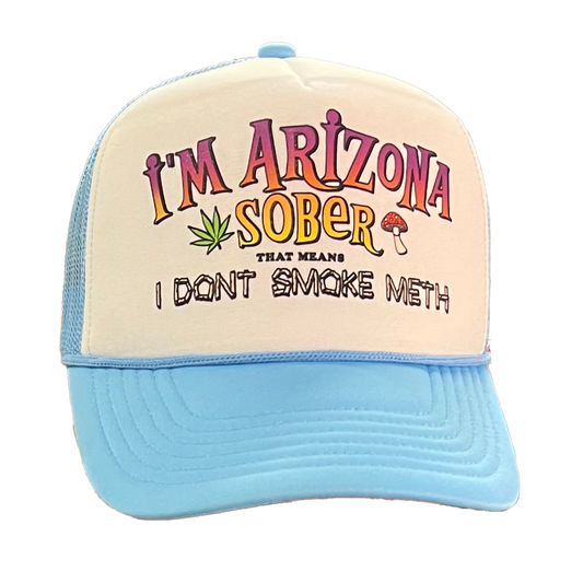 "Arizona Sober" - Light Blue Trucker Hat