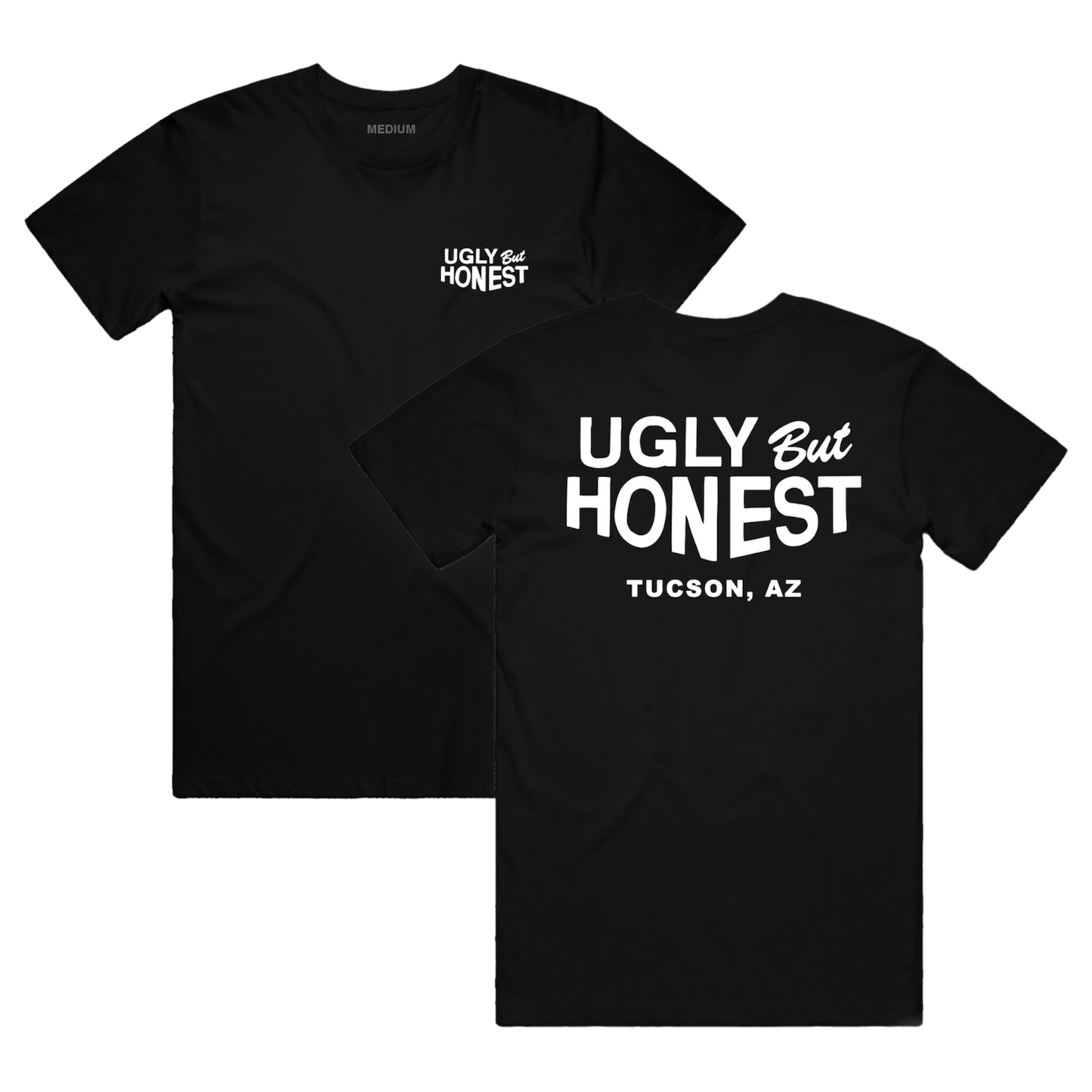 "Ugly But Honest" - Tee