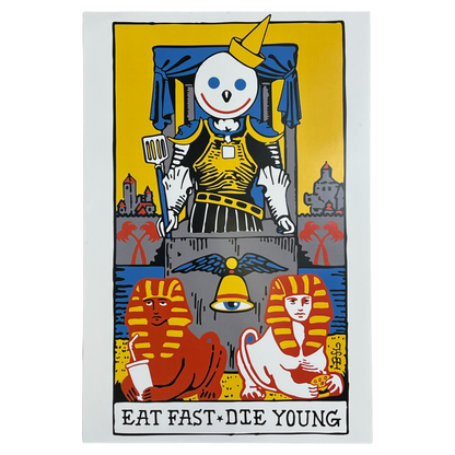 "Eat Fast, Die Young" - Signed 12" x 18" Poster