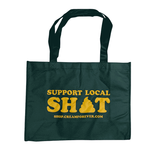 "Support Local Shit" - 12" x 16" Recycled Plastic Tote Bag